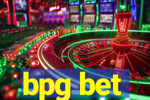 bpg bet